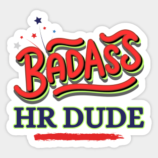 Badass HR Dude Sticker